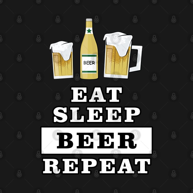 Eat Sleep Beer Repeat - Funny Quote by DesignWood Atelier