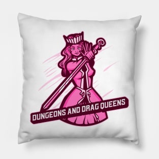 Dungeons and Dragqueens Pillow