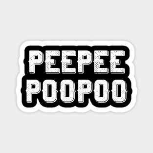 PEEPEE POOPOO v8 Magnet