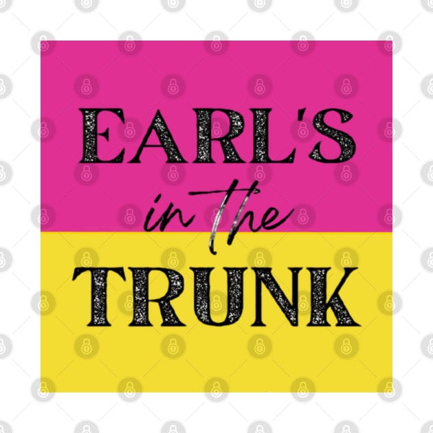 Earl's in the Trunk by moonbunnymedia