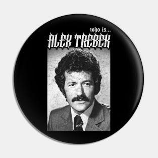 Alex Trebek †† Vintage Look Aesthetic Design Pin