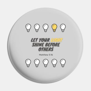 Let your light shine before others Matthew 5:16 Pin