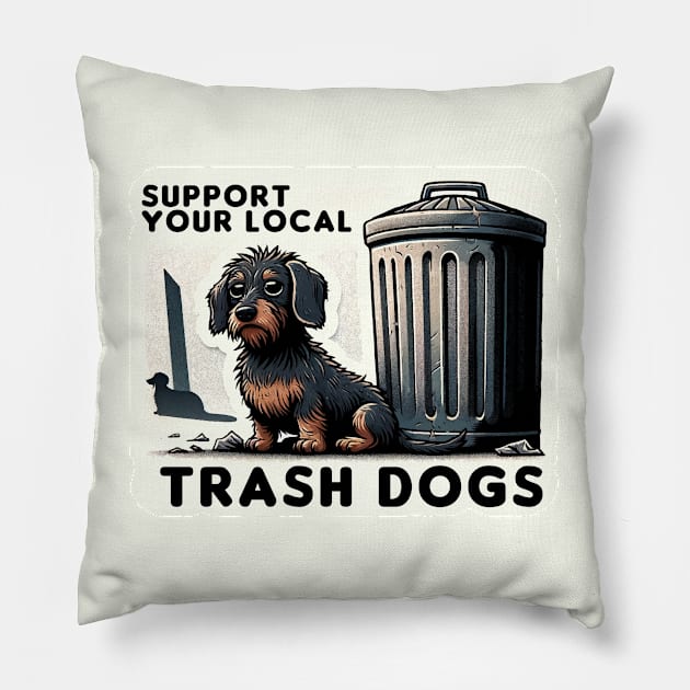 Support your local Trash Dogs Pillow by BarkandStick