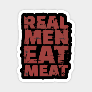 Real Men Eat Meat - BBQ Magnet