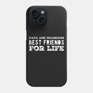 Papa and grandson best friends for life Phone Case