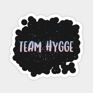 Team Hygge Magnet