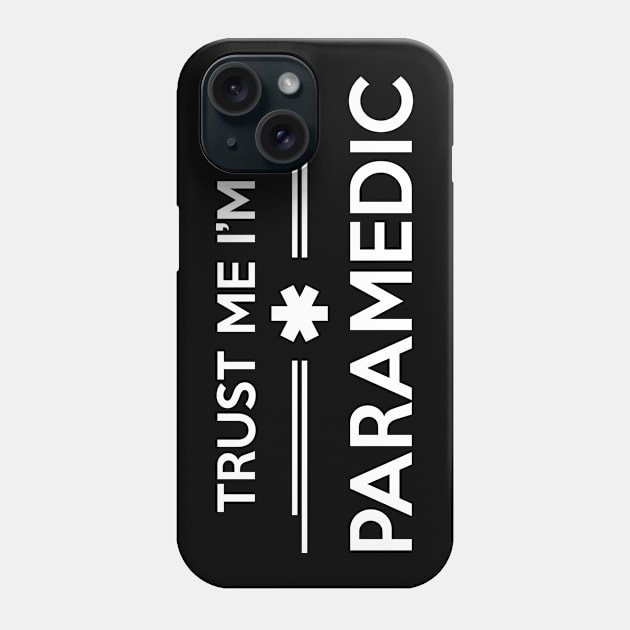 Trust me I'm a paramedic Phone Case by nektarinchen