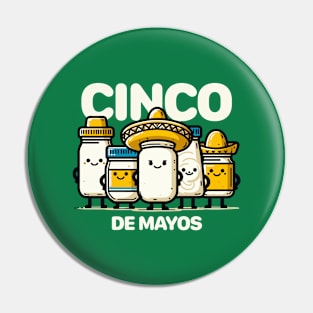 Cinco De Mayos Funny Cinco de Mayo Pin