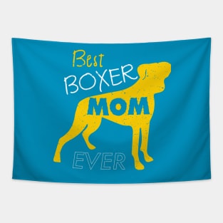 Best Boxer Mom Ever: Boxer Puppy Dog T-shirt for Women Tapestry