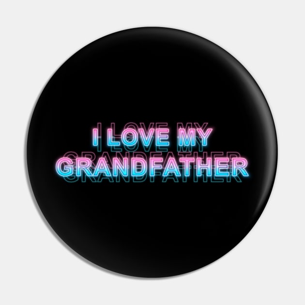 I love my grandfather Pin by Sanzida Design