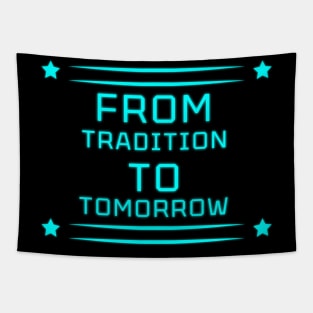 Tradition to Tomorrow" Apparel and Accessories Tapestry