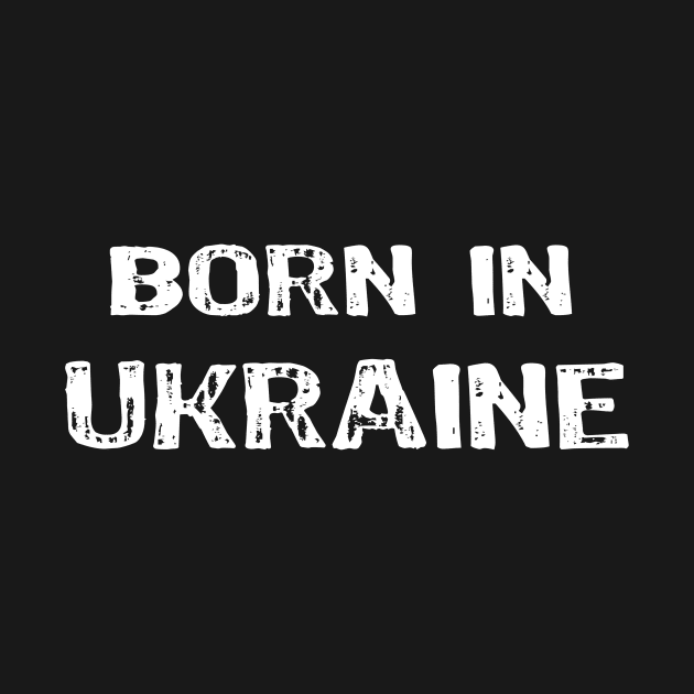 Born in Ukraine by Yasna