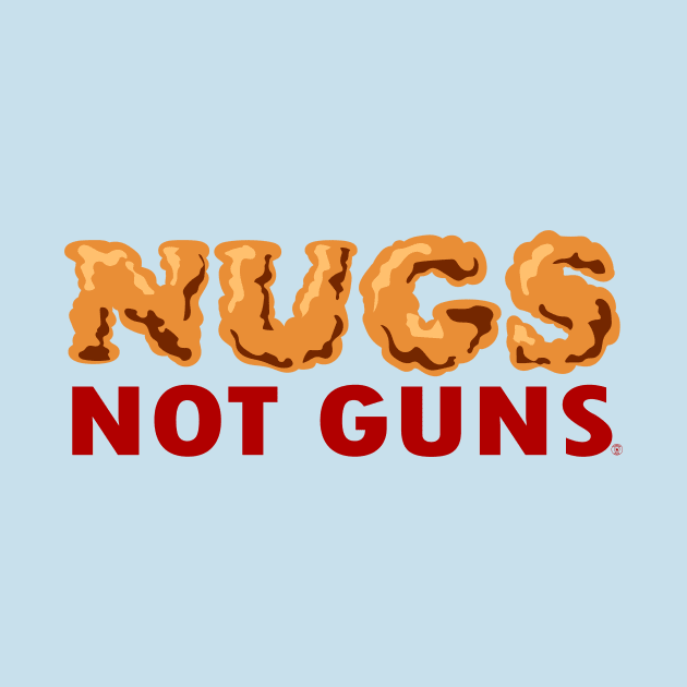 Nugs Not Guns - Pro Gun Reform and Control by PoliticalStickr