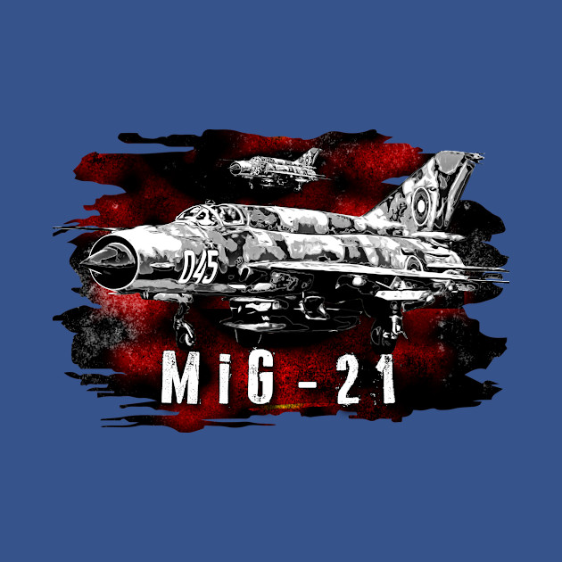 Disover Mig-21 - Mig 21 Jetfighter - T-Shirt