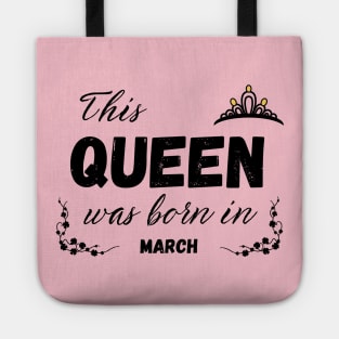 Queen born in march Tote