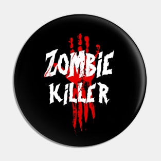 Zombie Killer Pin