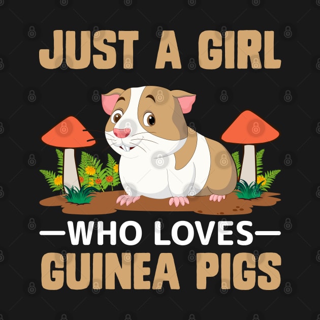 Just A Girl Who Loves Guinea Pigs funny guinea pig by ahadnur9926