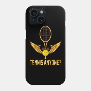 Tennis Anyone, Tennis Lovers Phone Case