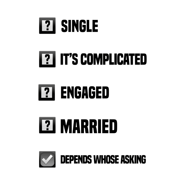 My Current Relationship Status by FirstTees