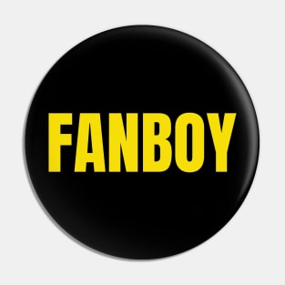 Fanboy Pin