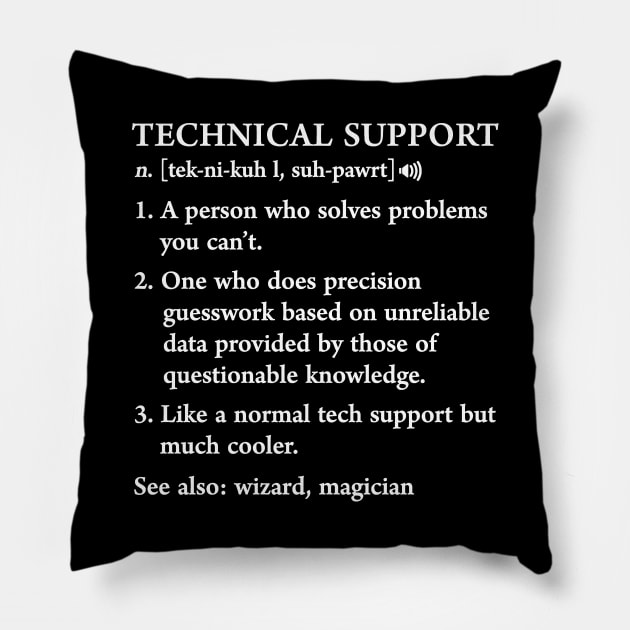 Funny Tech Support Definition Computer Geek Gag Pillow by hanespace