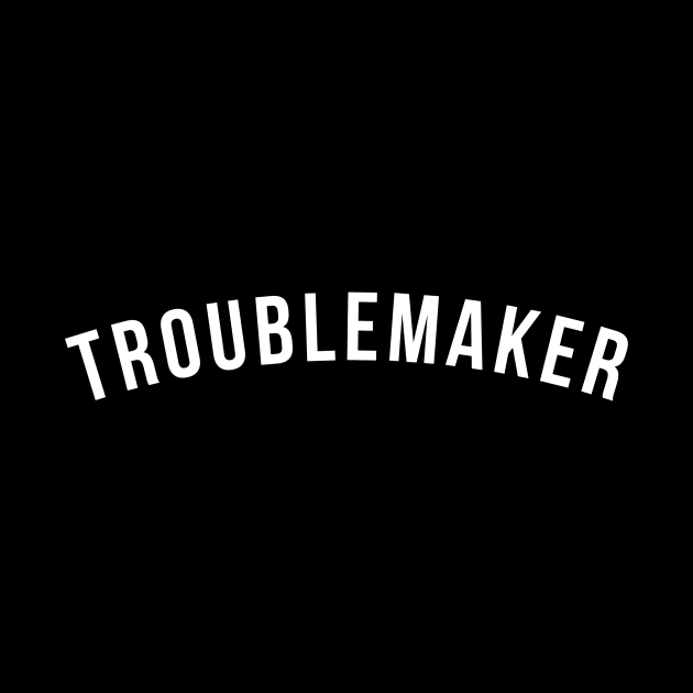 Troublemaker by Oolong