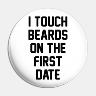 Touch Beards Pin