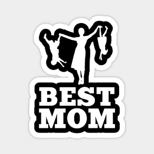 Best Mom Funny Women's T-Shirt and  Mother's Day Magnet