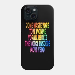 Don't Waste Your Time On Me You're Already The Voice Inside funny Tie Dye Phone Case