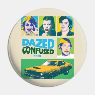 Dazed And Confused Pin