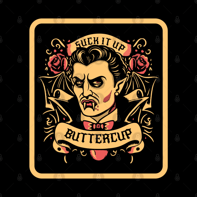 Dracula - Suck it up, buttercup by LittleAna