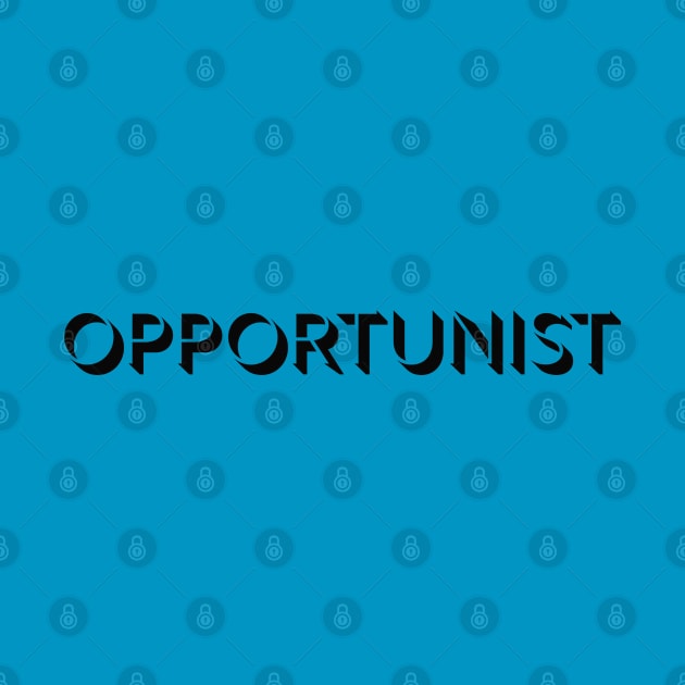 Opportunist | Inspirational Streetwear by JTEESinc