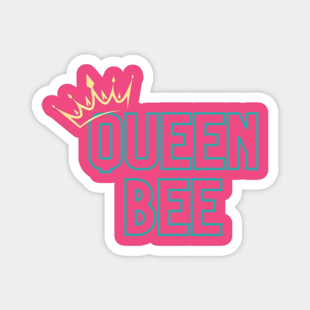 Queen Bee Magnet by Life Happens Tee Shop