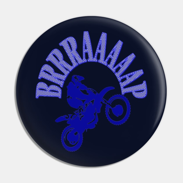 Brrraaaaap Dirtbike Motocross Design In Blue Pin by taiche