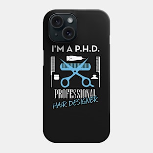 Hairdresser Meme Doctor Hairstylist Gift Phone Case