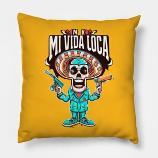 Mr.mi Vida loca Pillow