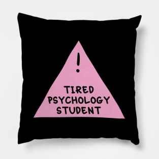 ⚠️ Tired Psychology Student (Light Pink) ⚠️ Pillow