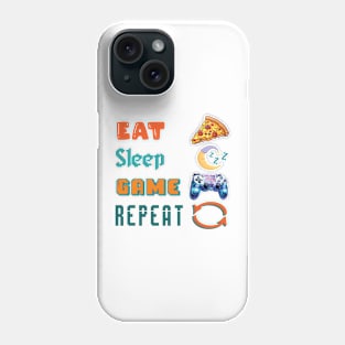 Eat, Sleep, Game, Repeat Phone Case