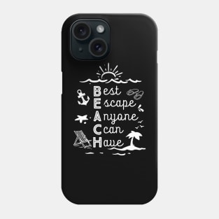 Beach - Best Escape Anyone Can Have Phone Case