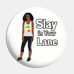 Slay in Your Lane Black Girl Magic T shirt Pin