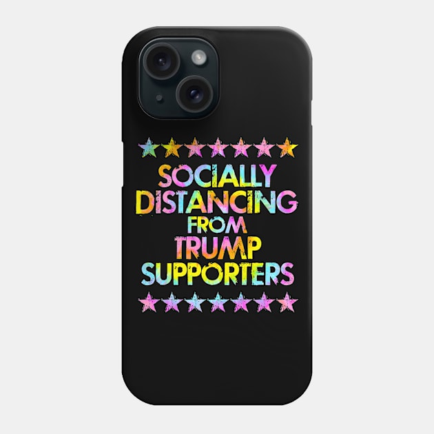 Socially distancing from Trump supporters. Vote blue. Trust science, dr Fauci, not morons. Wear a fucking face mask. Masks save lives. Make facts matter again. Stop covididiots. Tie dye Phone Case by IvyArtistic