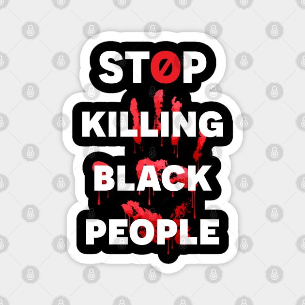 Stop killing black people Magnet by Suva