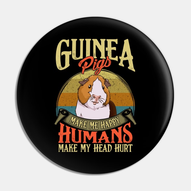 Guinea Pigs Make Me Happy Humans Make My Head Hurt Pin by theperfectpresents