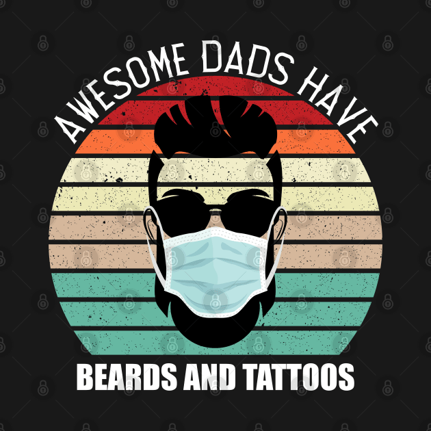 awesome dads have tattoos masks by hadlamcom