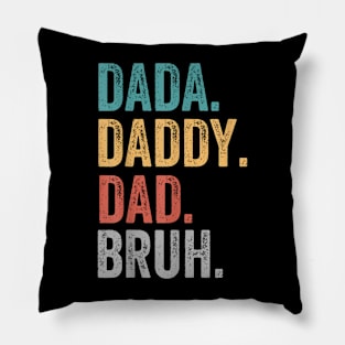 Dada Daddy Dad Bruh Fathers Day 2024 Pillow