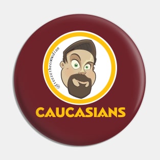 Caucasians - Washington Football Parody Pin