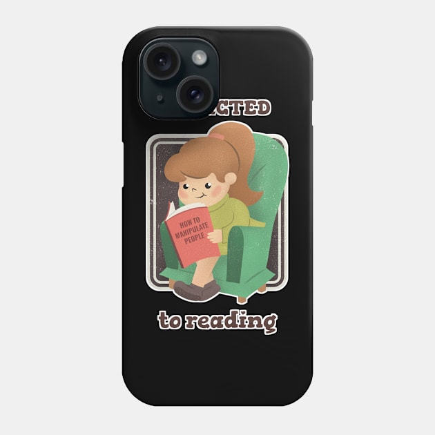 addicted to reading Phone Case by aboss