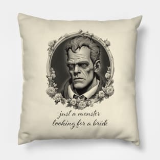 Just A Monster Looking For A Bride Black and White Pillow