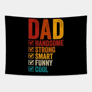 Dad Handsome Strong Smart Funny Cool Fathers Day Tapestry