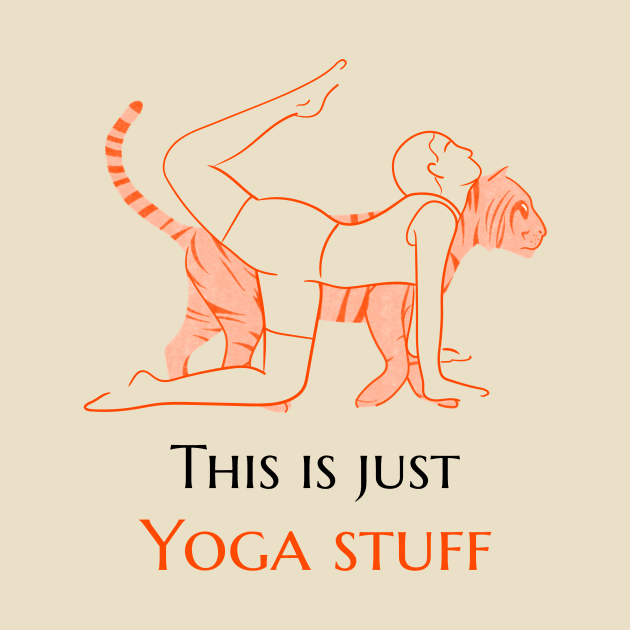 This Is Just A Yoga Stuff Design by ArtPace